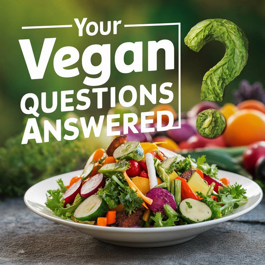 Your Vegan Questions Answered. - Vegan Joy Jar