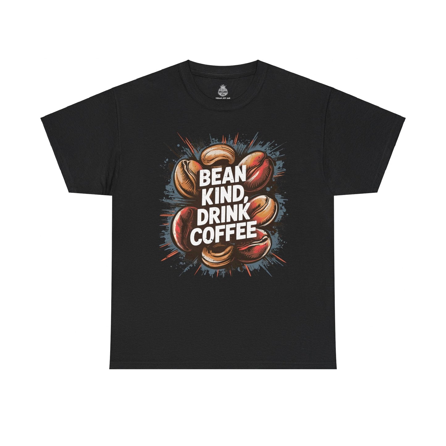 Bean Kind, Drink Coffee t - shirt T - Shirt Vegan Joy Jar