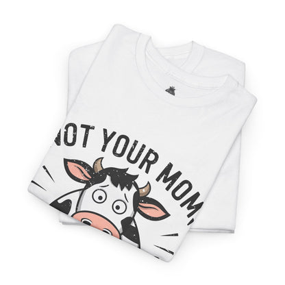 Not Your Mom, Not Your Milk t - shirt T - Shirt Vegan Joy Jar