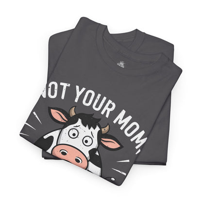 Not Your Mom, Not Your Milk t - shirt T - Shirt Vegan Joy Jar