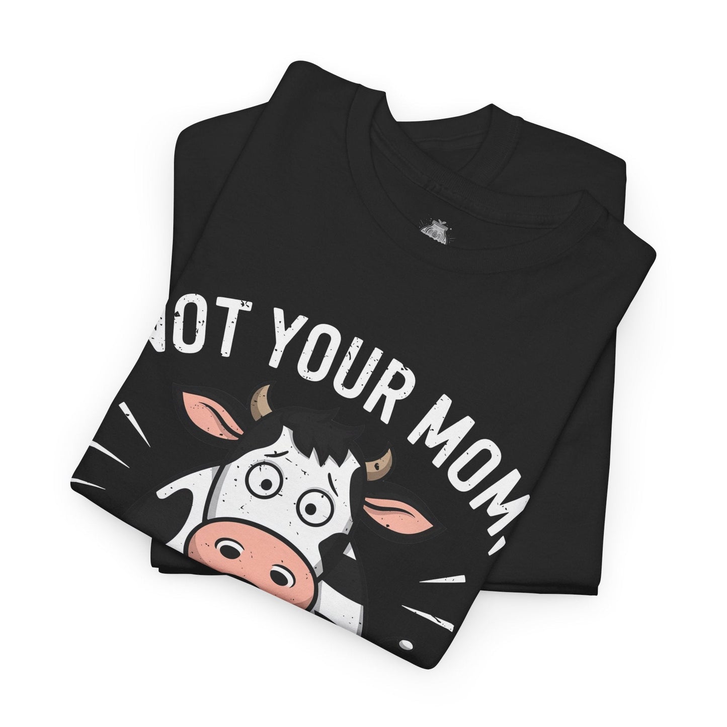 Not Your Mom, Not Your Milk t - shirt T - Shirt Vegan Joy Jar