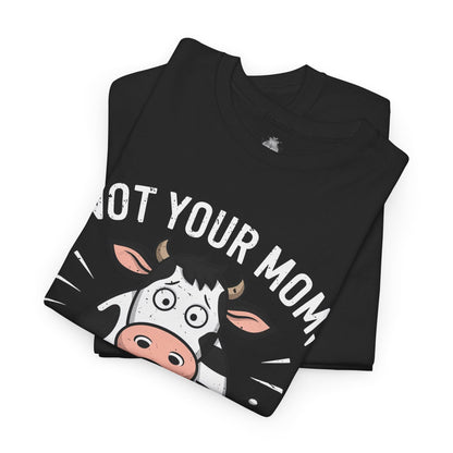 Not Your Mom, Not Your Milk t - shirt T - Shirt Vegan Joy Jar