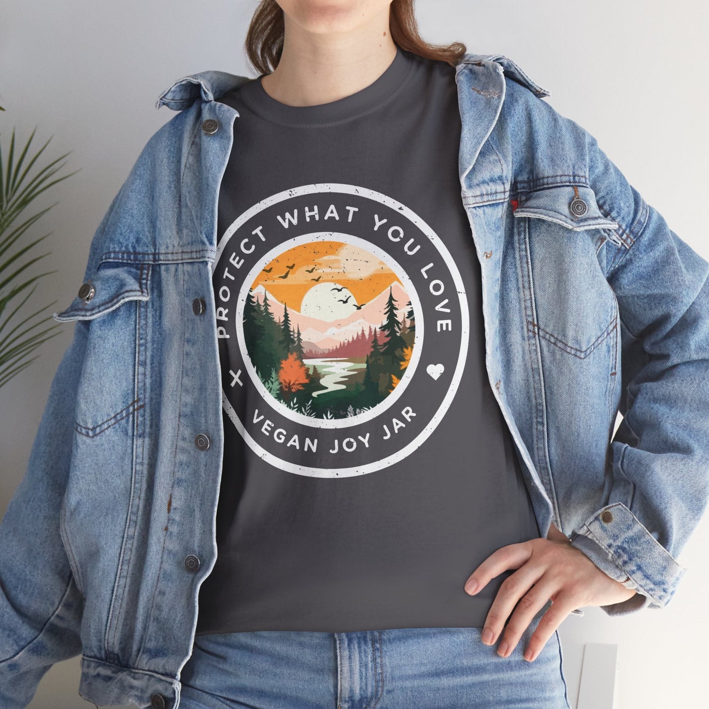 Protect What You Love t-shirt T-Shirt Vegan Joy Jar