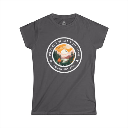 Protect What You Love Women's Softstyle t - shirt T - Shirt Vegan Joy Jar